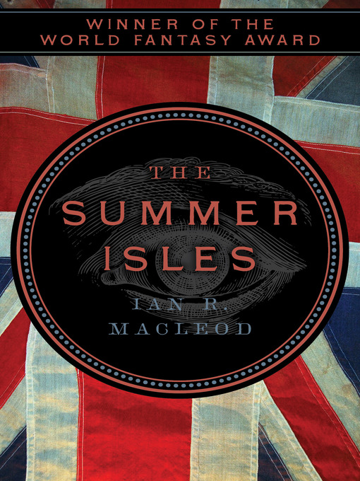 Title details for Summer Isles by Ian R. MacLeod - Available